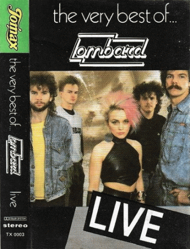 Lombard : The Very Best Of... Lombard Live